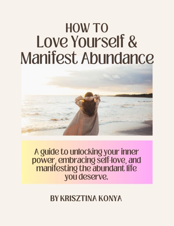 How to Love Yourself & Manifest Abundance